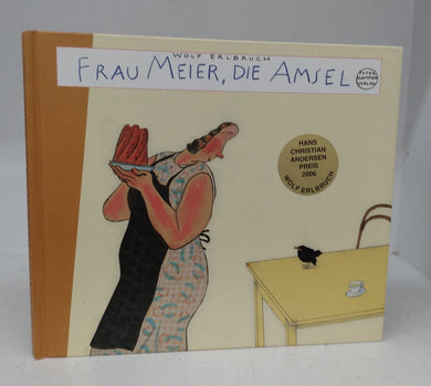 Frau Meier, Die Amsel