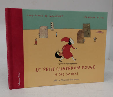 Le Petit Chaperon Rouge a des Soucis