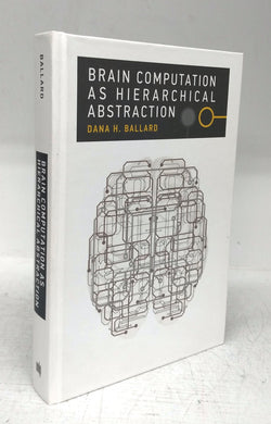 Brain Computation as Hierarchical Abstraction