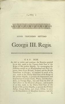 An Act to revive and continue the Bounties granted by an Act, made in the Twenty-fifth Year of the Reign of His present Majesty, for encouraging the Fisheries carried on at Newfoundland and Parts Adjacent