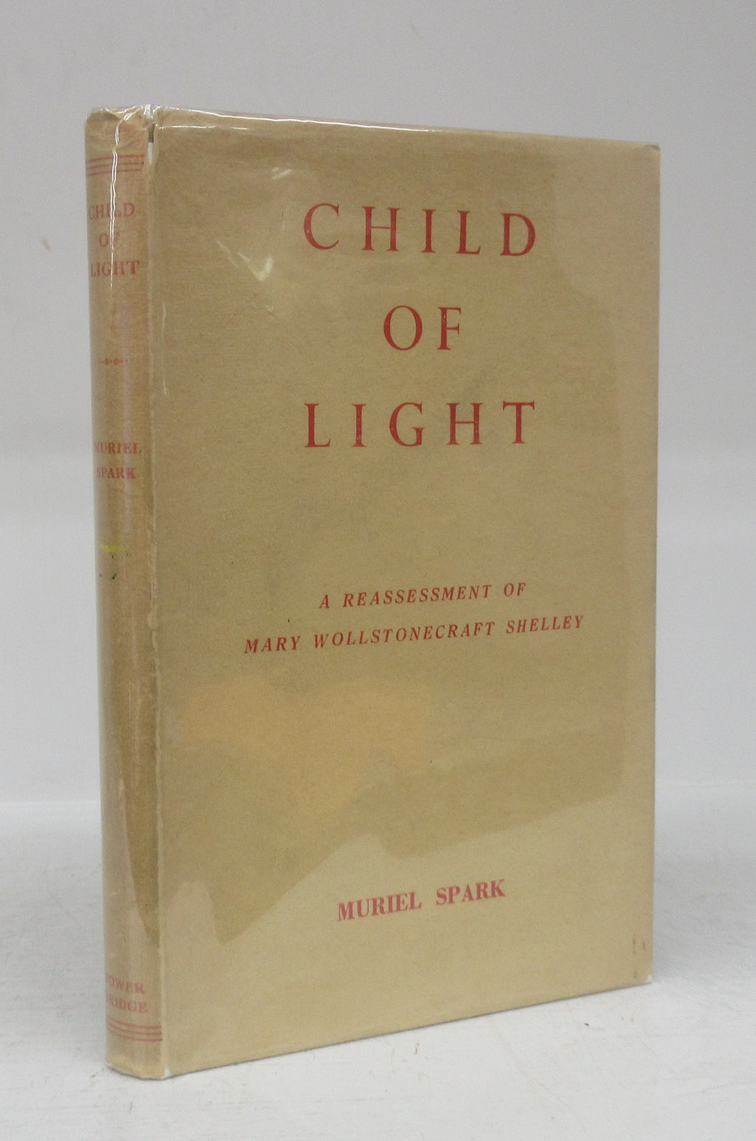 Child of Light: A Reassessment of Mary Wollstonecraft Shelley