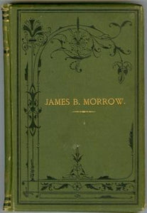 Memories of James Bain Morrow