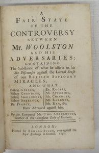 A Fair State of the Controversy Between Mr. Woolston and His Adversaries