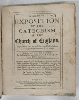 A plain, but full Exposition of the Catechism of the Church of England