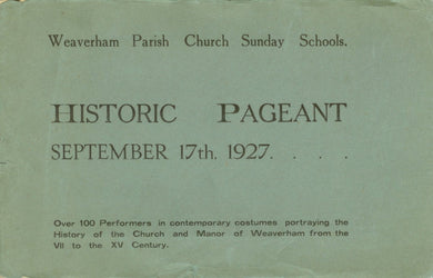 Weaverham Parish Church Sunday Schools. Historic Pageant September 17th, 1927