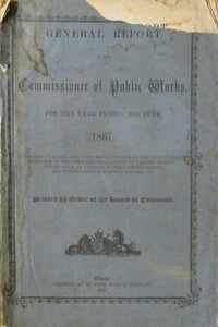 General Report of the Commissioner of Public Works, For the Year Ending 30th June, 1867