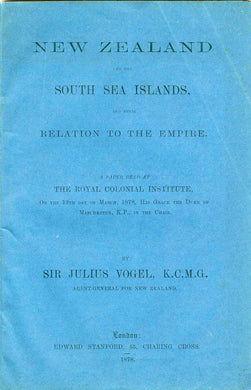 New Zealand and the South Sea Islands, and their Relation to the Empire