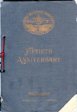 Proceedings of the Jubilee Celebration of the Hamilton Scientific Association Held at the Hamilton Conservatory of Music November 8th, 1907