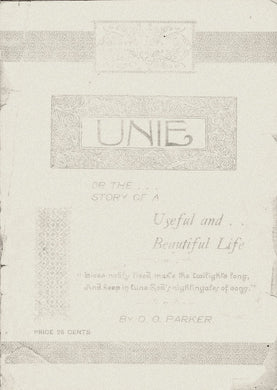 Unie or The Story of a Useful and Beautiful Life