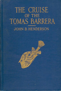 The Cruise of the Tomas Berrera: The Narrative of a Scientific Expedition to Western Cuba and the Colorados Reefs, with Observations on the Geology, Fauna, and Flora of the Region