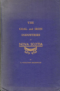 The Coal and Iron Industries of Nova Scotia