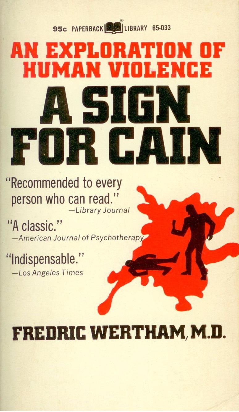 A Sign for Cain; An Exploration of Human Violence
