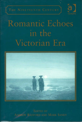 Romantic Echoes in the Victorian Era