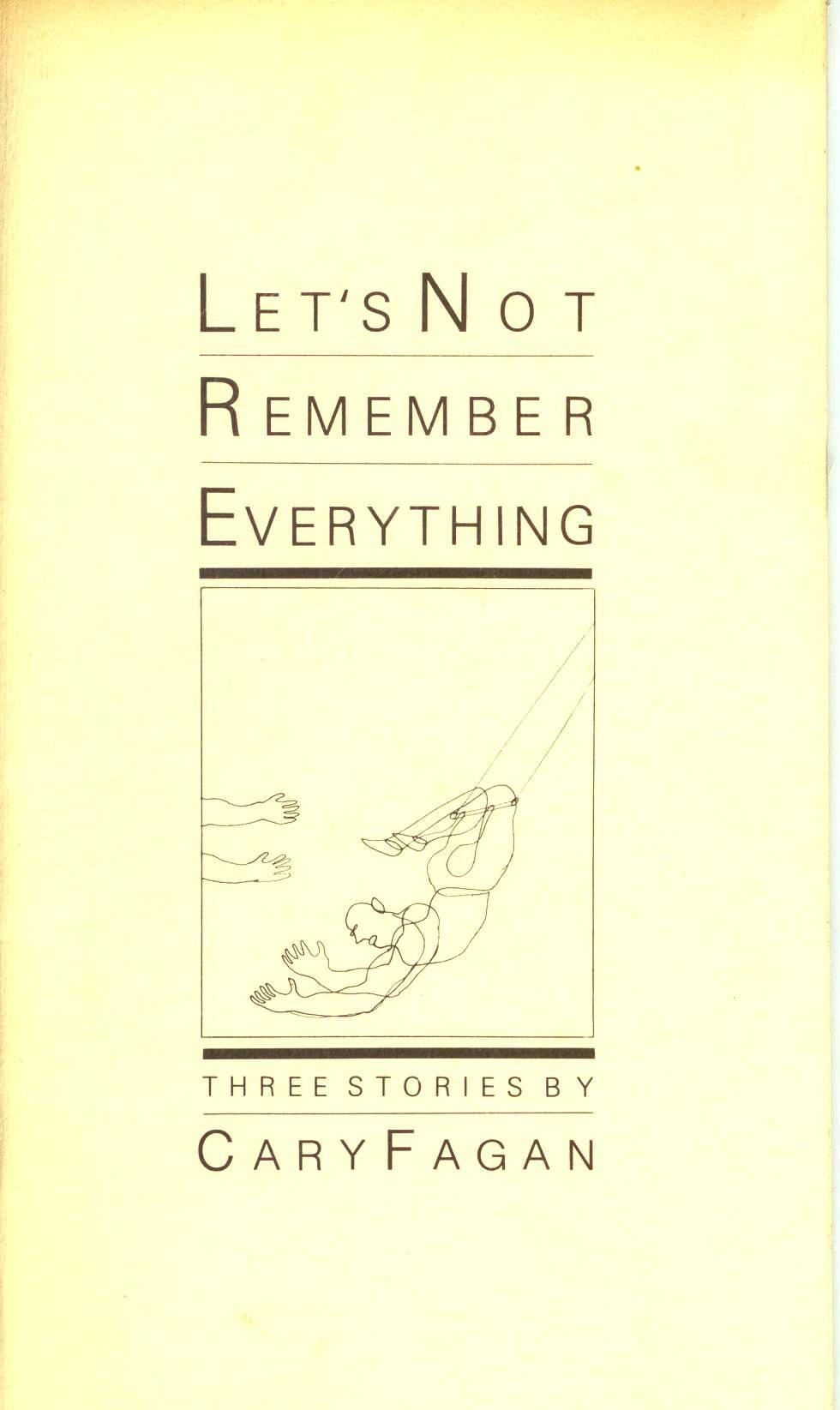 Let's Not Remember Everything