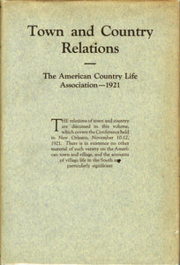 Town and Country Relations: Proceedings of the Fourth National Country Life Conference