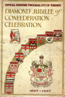 Diamond Jubilee of Confederation Celebration Official Souvenir Program, City of Toronto