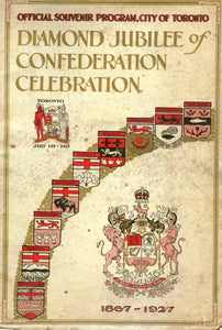 Diamond Jubilee of Confederation Celebration Official Souvenir Program, City of Toronto