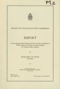 Report Concerning the Meat Packing Industry and the Acquisition of Wilsil Limited and Calgary Packers Limited by Canada  Packers Limited